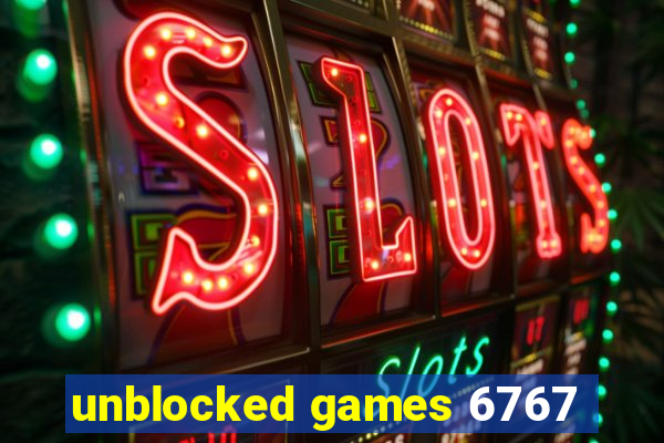 unblocked games 6767